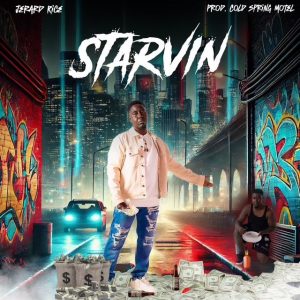 "Starvin" by Jerard Rice