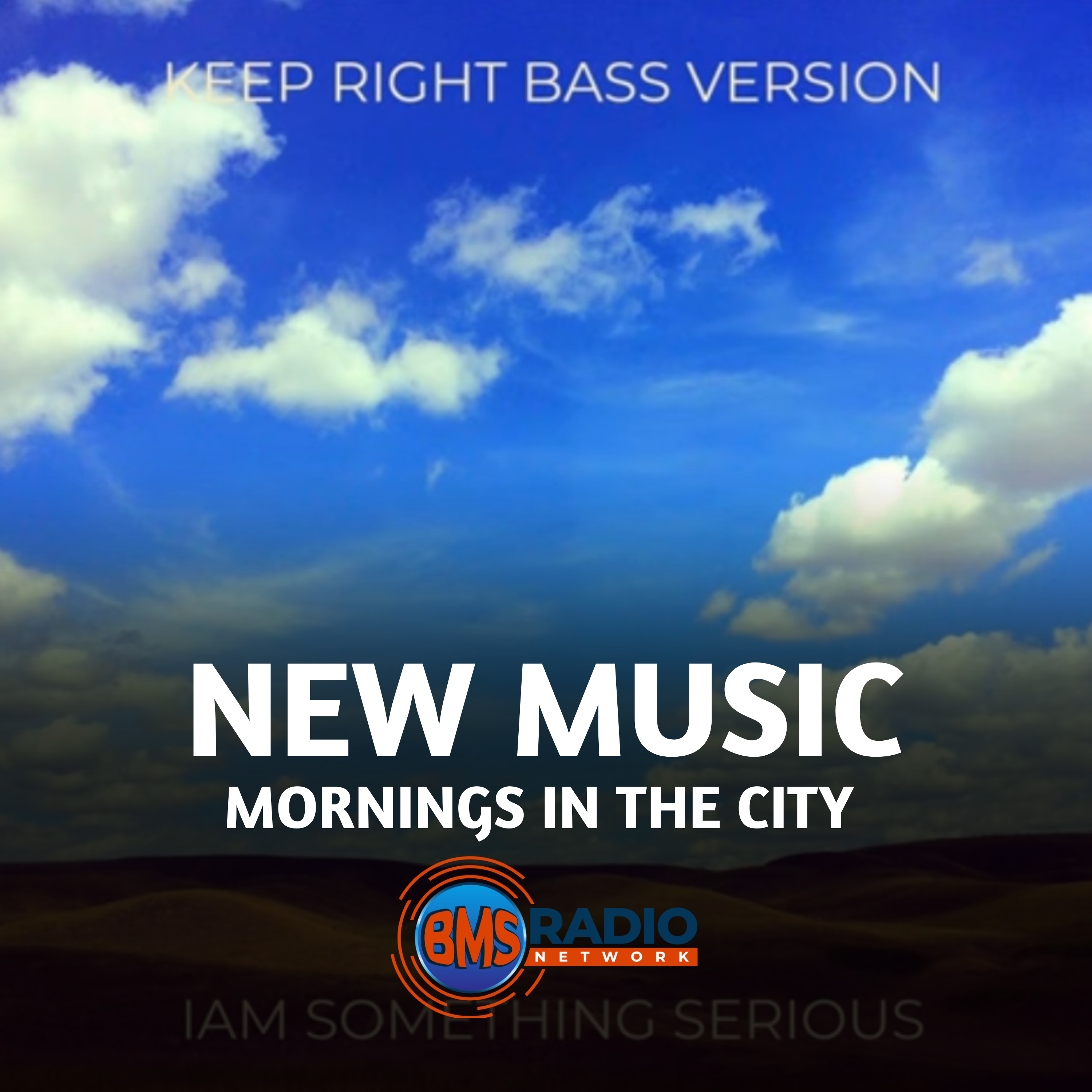 "Keep Right Bass Version" by IAM SOMETHING SERIOUS