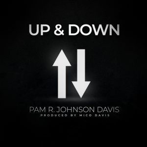 "Up & Down" by Pam R. Johnson Davis