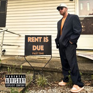 "Rent Is Due" by Past Time